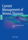 Current Management of Venous Diseases - Book
