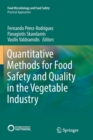 Quantitative Methods for Food Safety and Quality in the Vegetable Industry - Book