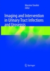 Imaging and Intervention in Urinary Tract Infections and Urosepsis - Book