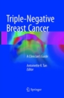 Triple-Negative Breast Cancer : A Clinician’s Guide - Book