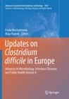 Updates on Clostridium difficile in Europe : Advances in Microbiology, Infectious Diseases and Public Health Volume 8 - Book