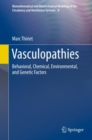 Vasculopathies : Behavioral, Chemical, Environmental, and Genetic Factors - eBook