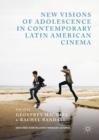 New Visions of Adolescence in Contemporary Latin American Cinema - eBook