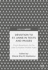 Devotion to St. Anne in Texts and Images : From Byzantium to the Late European Middle Ages - eBook