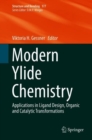 Modern Ylide Chemistry : Applications in Ligand Design, Organic and Catalytic Transformations - Book