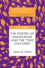 The Poetry of Knowledge and the 'Two Cultures' - Book