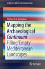 Mapping the Archaeological Continuum : Filling 'Empty' Mediterranean Landscapes - eBook