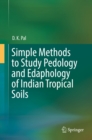 Simple Methods to Study Pedology and Edaphology of Indian Tropical Soils - eBook