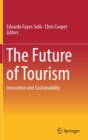 The Future of Tourism : Innovation and Sustainability - Book