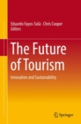 The Future of Tourism : Innovation and Sustainability - eBook