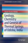 Geology, Chemistry and Genesis of Thermal Springs of Odisha, India - Book