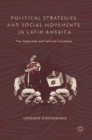 Political Strategies and Social Movements in Latin America : The Zapatistas and Bolivian Cocaleros - Book