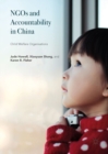 NGOs and Accountability in China : Child Welfare Organisations - eBook