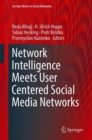 Network Intelligence Meets User Centered Social Media Networks - eBook