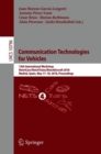 Communication Technologies for Vehicles : 13th International Workshop, Nets4Cars/Nets4Trains/Nets4Aircraft 2018, Madrid, Spain, May 17-18, 2018, Proceedings - Book