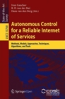 Autonomous Control for a Reliable Internet of Services : Methods, Models, Approaches, Techniques, Algorithms, and Tools - eBook