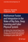 Multisensor Fusion and Integration in the Wake of Big Data, Deep Learning and Cyber Physical System : An Edition of the Selected Papers from the 2017 IEEE International Conference on Multisensor Fusio - eBook