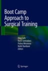 Boot Camp Approach to Surgical Training - Book