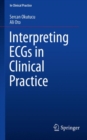 Interpreting ECGs in Clinical Practice - Book