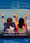Feminist Approaches to Media Theory and Research - eBook