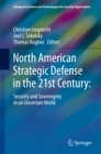 North American Strategic Defense in the 21st Century: : Security and Sovereignty in an Uncertain World - eBook