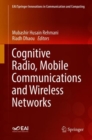 Cognitive Radio, Mobile Communications and Wireless Networks - eBook