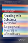 Speaking with Substance : Methods of Language and Materials in African History - eBook