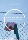 Arrival Infrastructures : Migration and Urban Social Mobilities - eBook