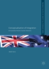 Conceptualisation of Integration : An Australian Muslim Counter-Narrative - eBook