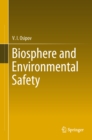 Biosphere and Environmental Safety - eBook