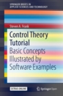 Control Theory Tutorial : Basic Concepts Illustrated by Software Examples - eBook