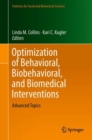 Optimization of Behavioral, Biobehavioral, and Biomedical Interventions : Advanced Topics - eBook