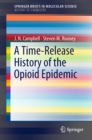 A Time-Release History of the Opioid Epidemic - eBook