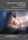 Fear and Uncertainty in Europe : The Return to Realism? - eBook