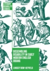 Dissembling Disability in Early Modern English Drama - eBook