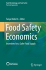 Food Safety Economics : Incentives for a Safer Food Supply - eBook