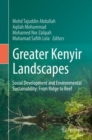 Greater Kenyir Landscapes : Social Development and Environmental Sustainability: From Ridge to Reef - eBook