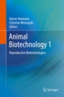 Animal Biotechnology 1 : Reproductive Biotechnologies - eBook