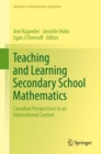 Teaching and Learning Secondary School Mathematics : Canadian Perspectives in an International Context - eBook