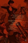 Performing Music History : Musicians Speak First-Hand about Music History and Performance - eBook