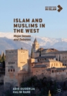 Islam and Muslims in the West : Major Issues and Debates - eBook