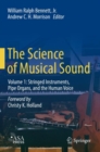 The Science of Musical Sound : Volume 1: Stringed Instruments, Pipe Organs, and the Human Voice - eBook