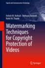Watermarking Techniques for Copyright Protection of Videos - eBook