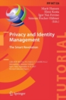 Privacy and Identity Management. The Smart Revolution : 12th IFIP WG 9.2, 9.5, 9.6/11.7, 11.6/SIG 9.2.2 International Summer School, Ispra, Italy, September 4-8, 2017, Revised Selected Papers - eBook