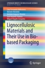 Lignocellulosic Materials and Their Use in Bio-based Packaging - eBook