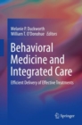 Behavioral Medicine and Integrated Care : Efficient Delivery of Effective Treatments - eBook