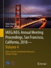 IAEG/AEG Annual Meeting Proceedings, San Francisco, California, 2018 - Volume 4 : Dams, Tunnels, Groundwater Resources, Climate Change - eBook