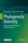Phylogenetic Diversity : Applications and Challenges in Biodiversity Science - eBook