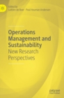 Operations Management and Sustainability : New Research Perspectives - Book