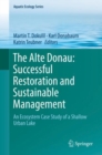 The Alte Donau: Successful Restoration and Sustainable Management : An Ecosystem Case Study of a Shallow Urban Lake - eBook
